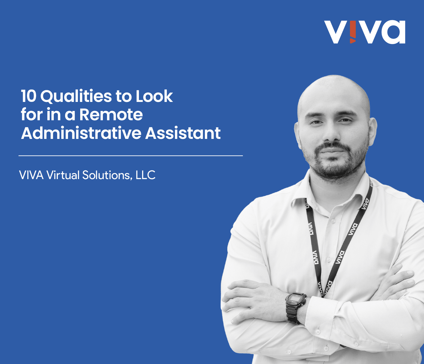 10 Qualities to Look for in a Remote Administrative Assistant